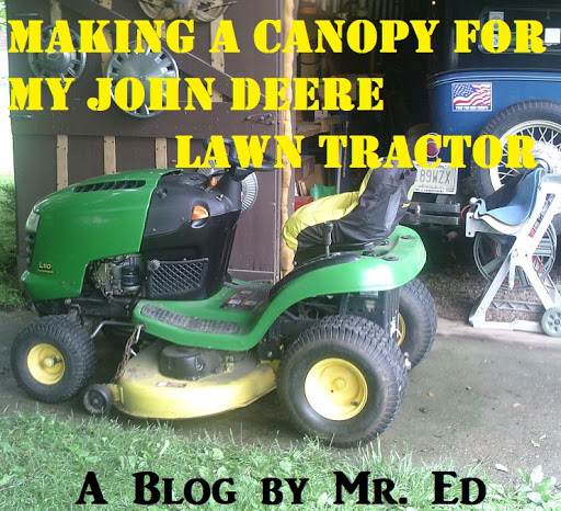 Making a Canopy for my John Deere Lawn Tractor