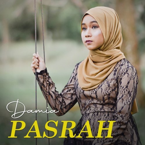 Lirik Pasrah - Damia - Lirik Lagu Malaysia