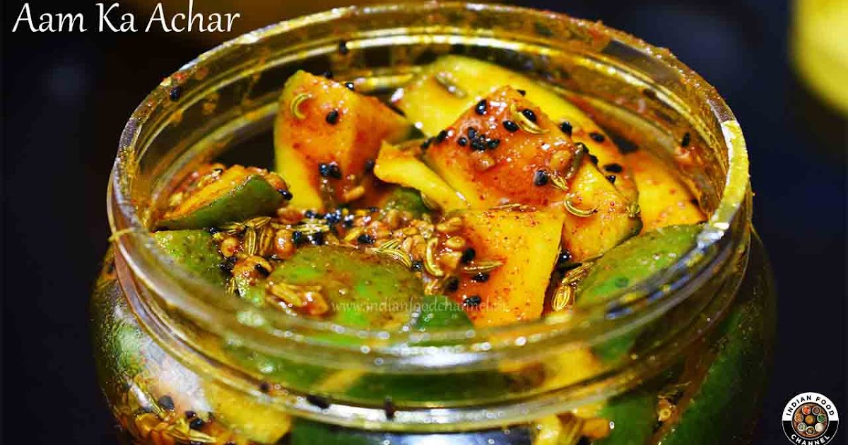 How to Make Aam ka Achar-आम का आचार बनाने की आसान विधि - Indian Food