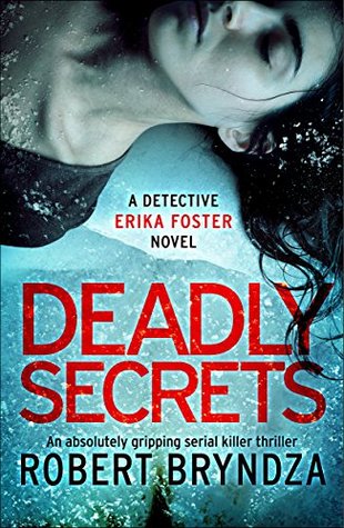 Review: Deadly Secrets by Robert Bryndza (audio)