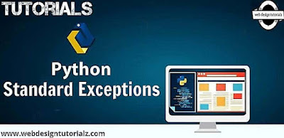 Complete List of Python Standard Exceptions - WebDesignTutorialz