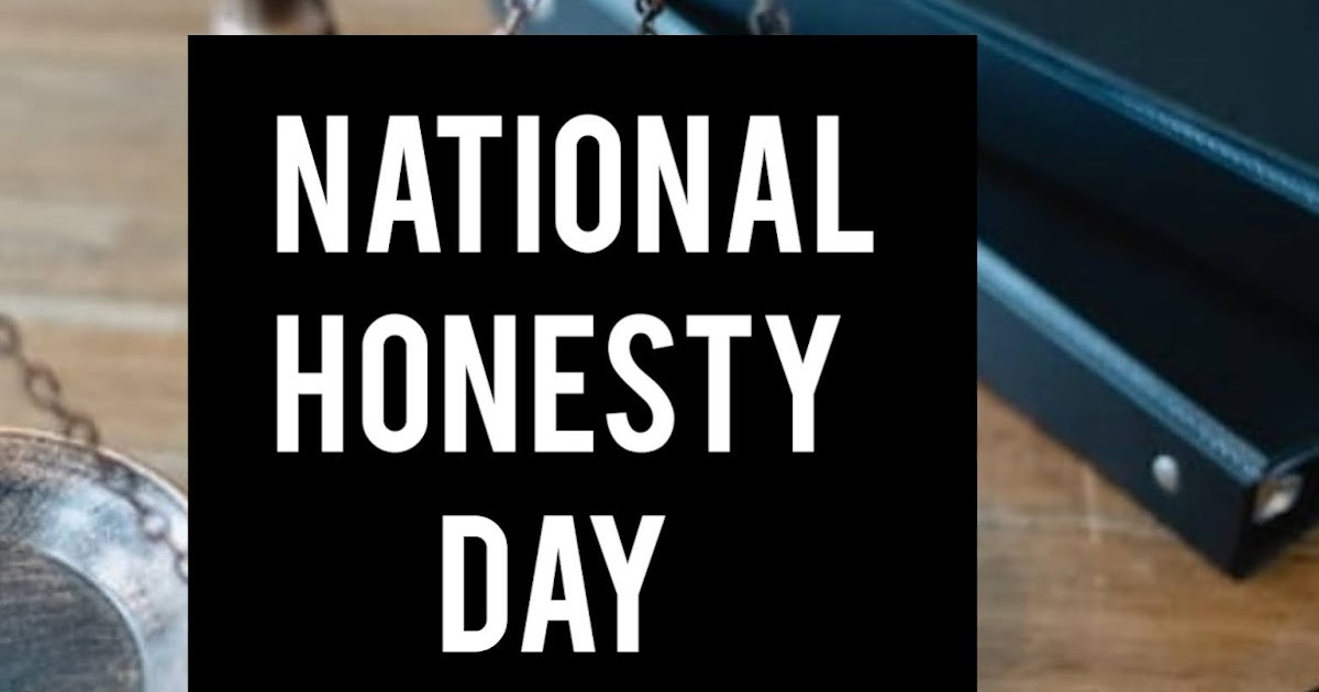 National Honesty Day Celebrated Every 30th April.