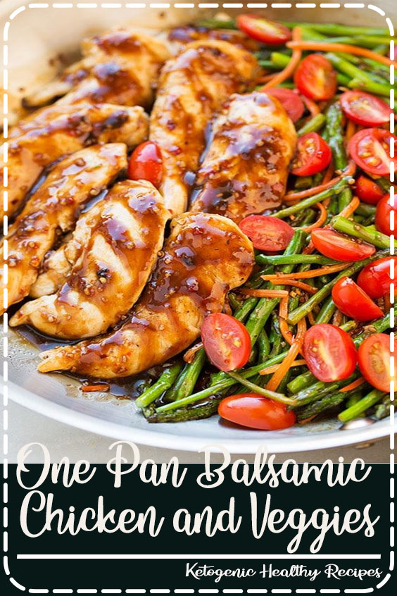 One Pan Balsamic Chicken and Veggies - Robyn Food