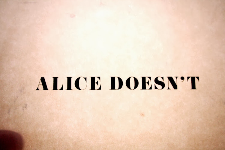 Alice Does Alice Doesn't