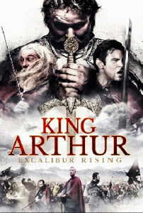 King Arthur: Excalibur Rising Poster