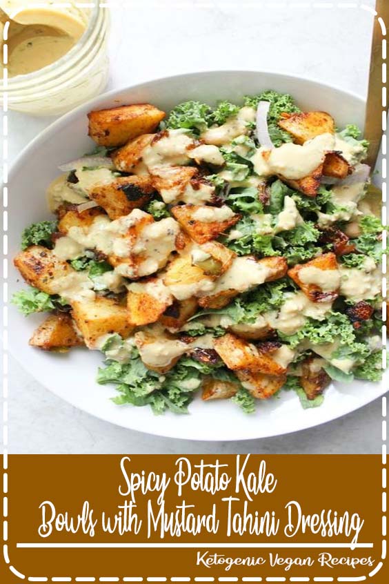 Spicy Potato Kale Bowls with Mustard Tahini Dressing - rebecca lvarado