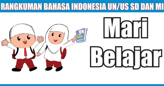 Rangkuman Materi Us Bahasa Indonesia Sd Mi Lengkap