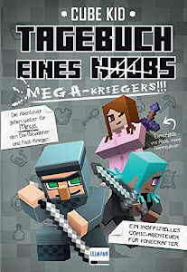Tagebuch eines Mega-Kriegers (Bd. 3): Ein inoffizielles Comic-Abenteuer für Minecrafter