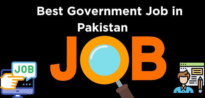 Best Government Job in Pakistan