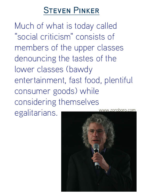 Steven Pinker Quotes. Science Quotes , Equality Quotes, Morality Quotes, Psychology Quotes, Human Quotes & Evolution Quotes. Steven Pinker Thoughts.