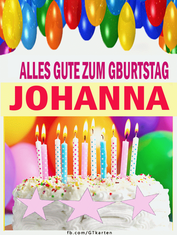 Alles Gute Zum Geburtstag JOHANNA gif HBDAY.ART/DE
