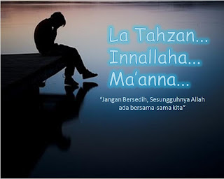 La Tahzan Innallaha Ma'ana