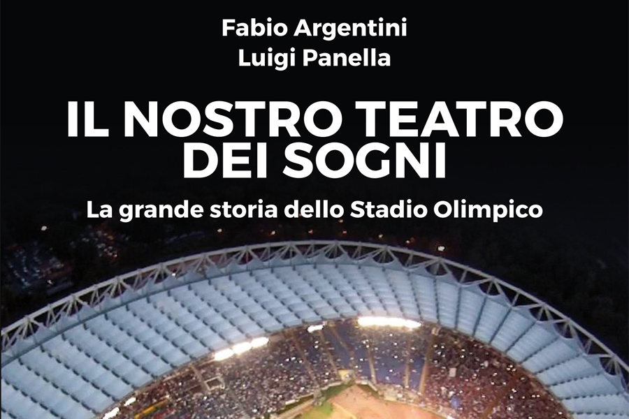 "Il nostro teatro dei sogni": il libro che racconta lo Stadio Olimpico di Roma