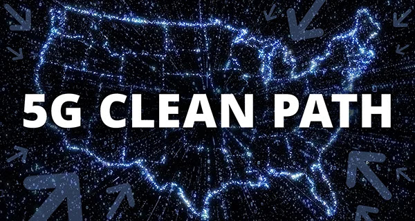Clean Path 5G Clean Path 5G : un système pour sécurisé le cyberfrontière américaine
