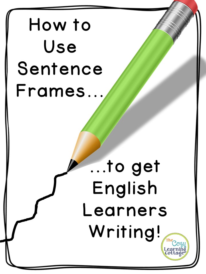 Using Sentence Frames To Get ELL Students Writing Hojo s Teaching Adventures