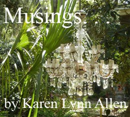 Musings . . . by Karen Lynn Allen