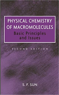 Physical Chemistry of Macromolecules: Basic Principles and Issues ,2nd Edition