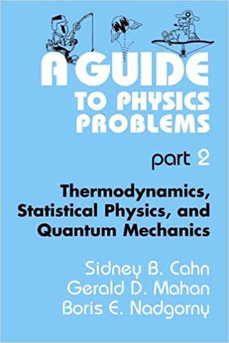 A Guide to Physics Problems Part 2: Thermodynamics, Statistical Physics, and Quantum Mechanics