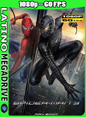 El Hombre Araña 3 (2007) [Latino] [HD] [1080p-60FPS] [GoogleDrive] AioriaHD