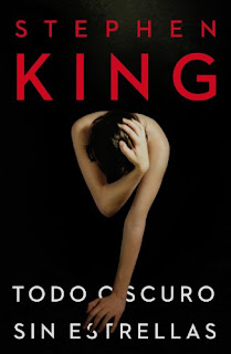 Todo Oscuro, sin Estrellas - Stephen King