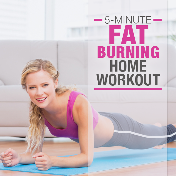 5 Minute Fat Burning Workouts at Home Best Exercises to Lose Weight