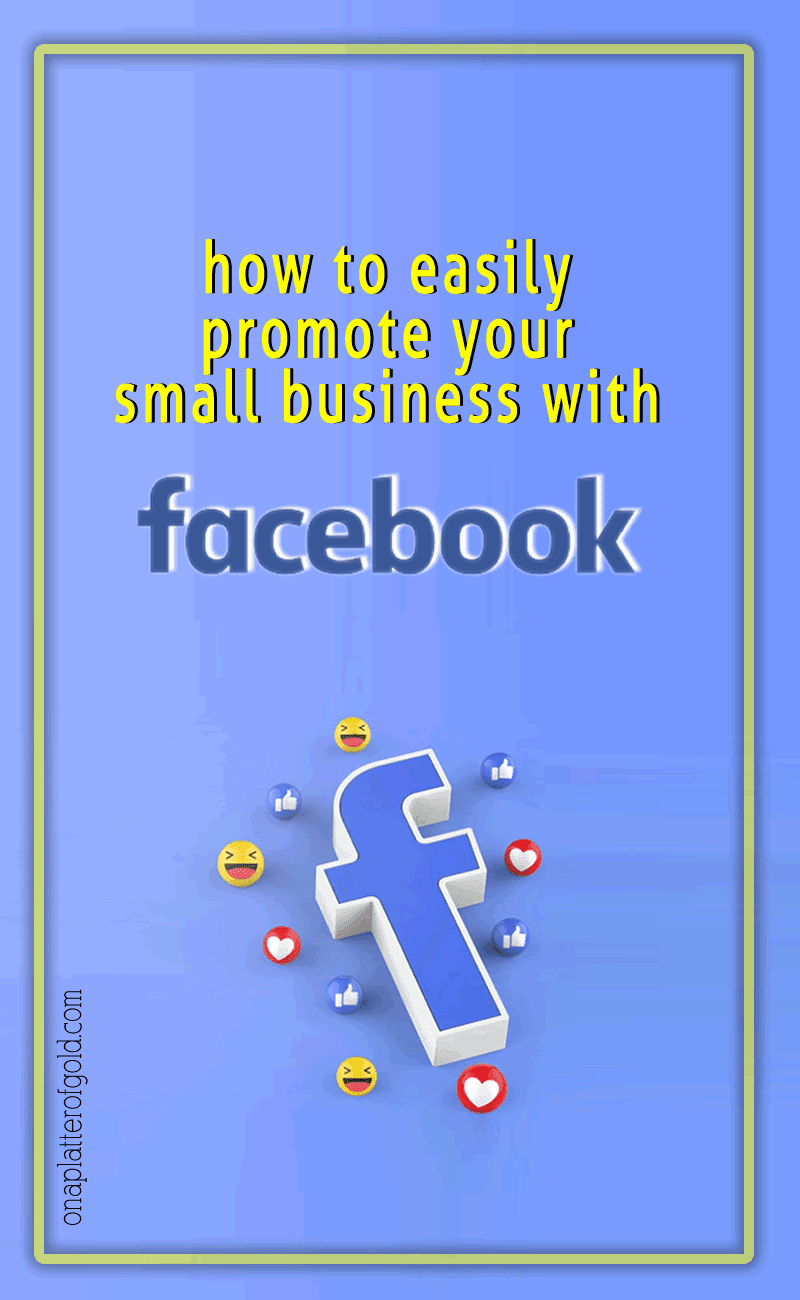 How To Effectively Use Facebook To Promote Small Businesses