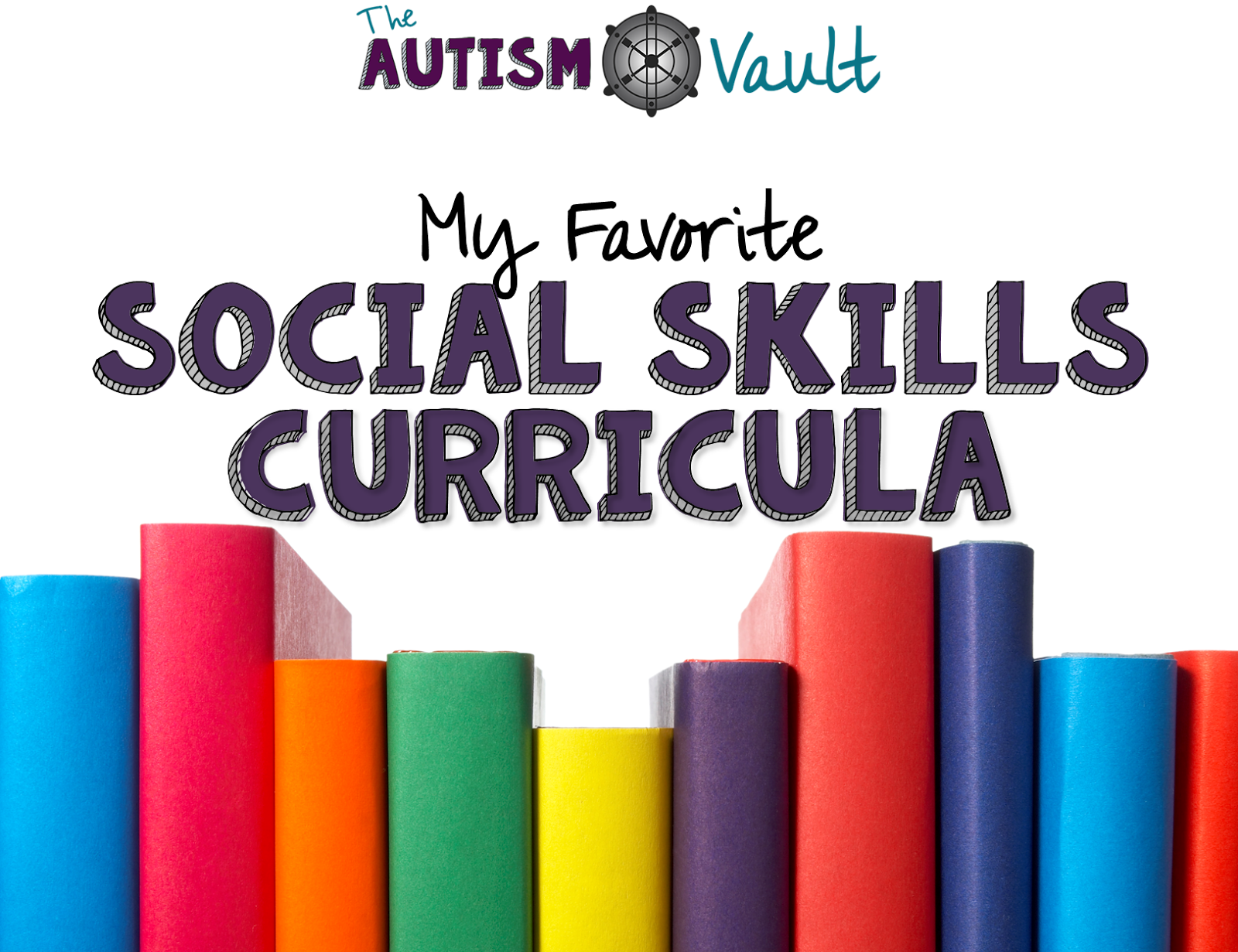 My 5 Favorite Social Skills Curricula The Autism Vault
