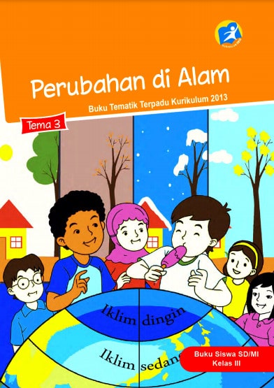 Buku Siswa Kelas 3 Tema 3 Revisi 2017 Kurikulum 2013