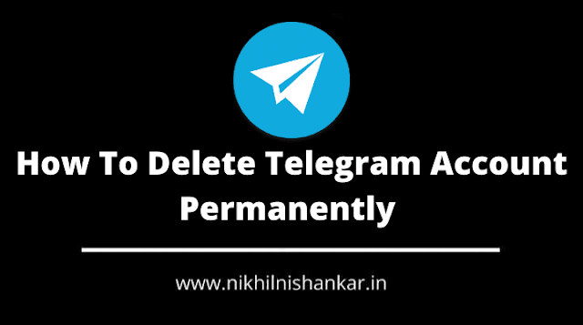 How To Delete Telegram Account Permanently