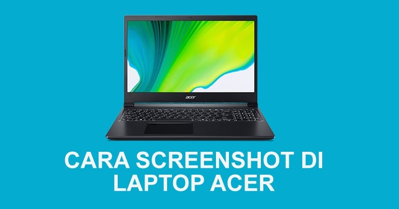 Cara Screenshot Laptop Hp Cara Screenshot Laptop Acer Windows 7810