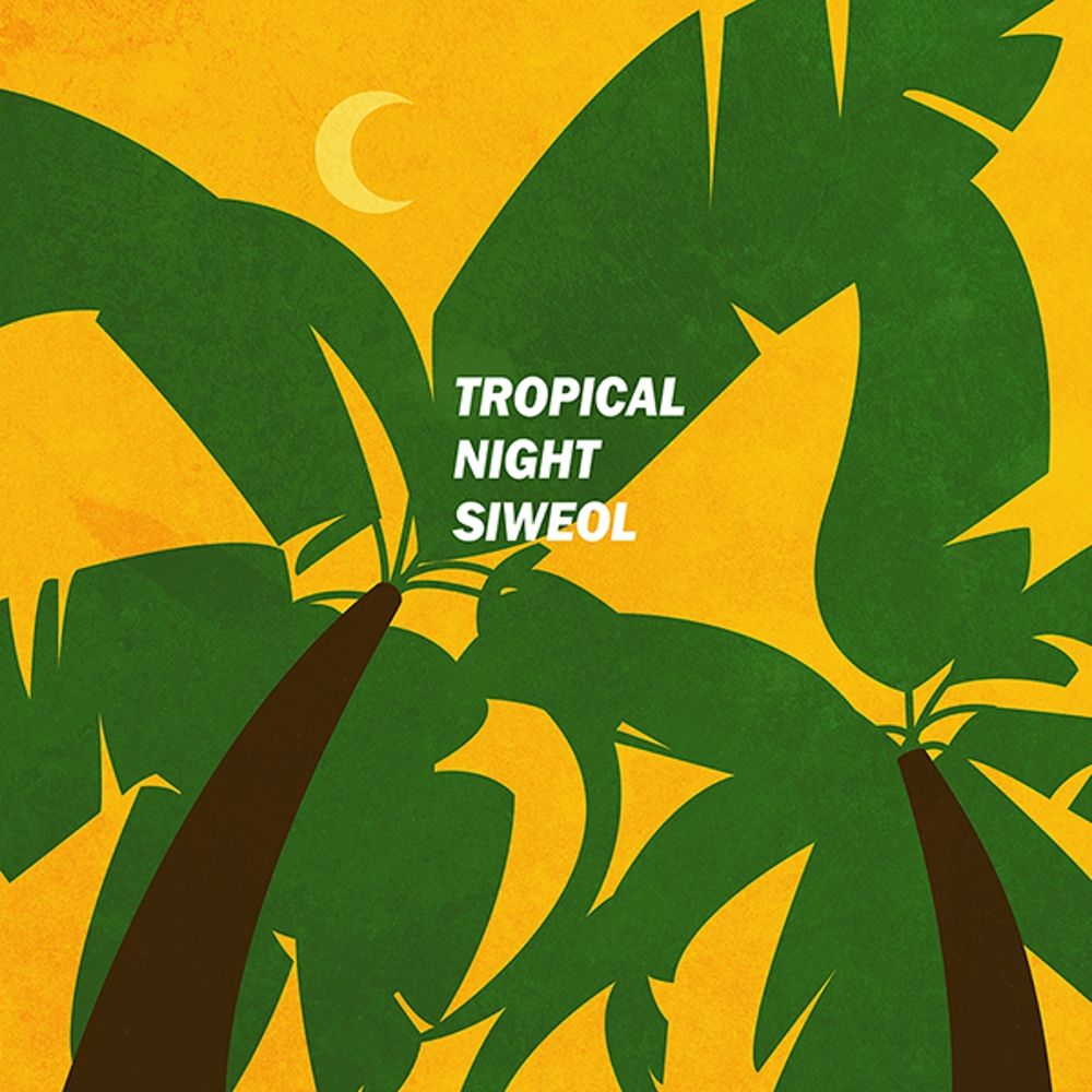 SIWEOL – 열대의 밤 – Single