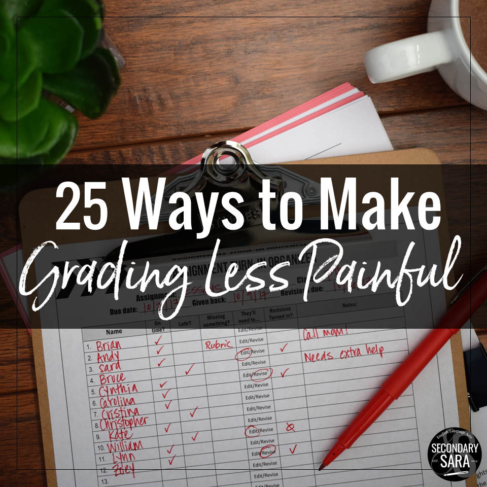 25 Ways To Make Grading Less Painful  Secondary Sara-1491