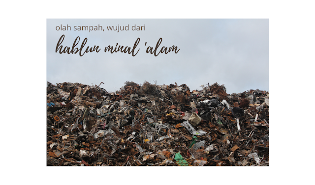 mengompos, perwujudan dari hablun minal 'alam hablun minal 'alam