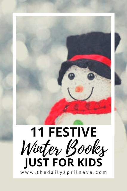 11 Festive Winter Books Just For Kids - TheDailyAprilnAva