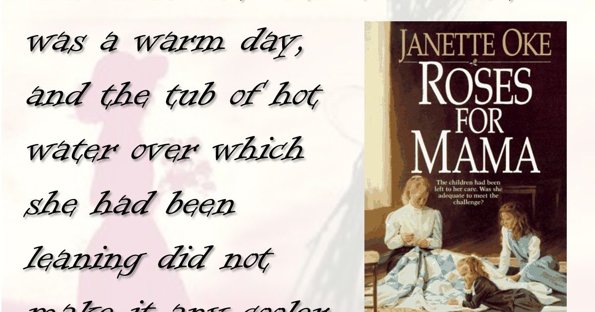 With a Joyful Noise Roses for Mama First Line Fridays