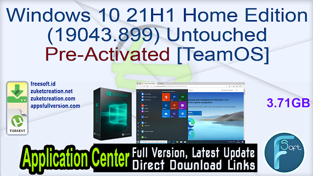Windows 10 21H1 Home Edition (19043.899) Untouched Pre-Activated [TeamOS]