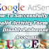 How To Successfully Fill Invalid Activity Form For Disabled Adsense Account