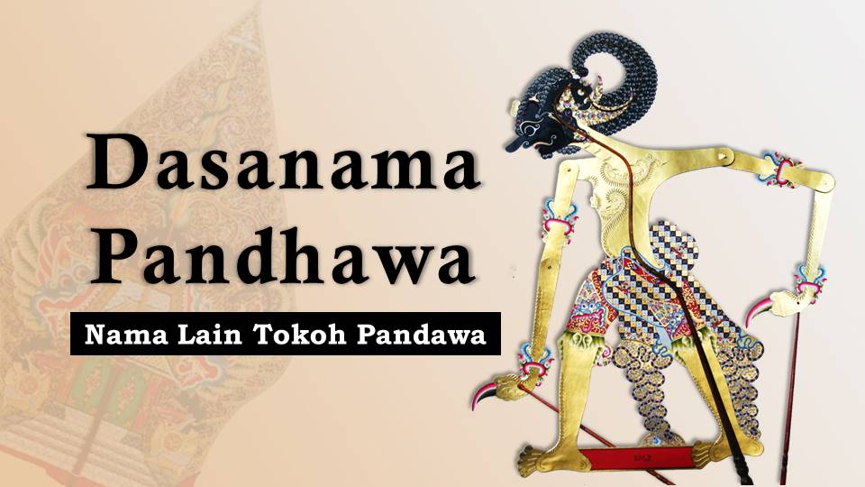Dasanama Pandhawa Nama Lain Tokoh Pandawa