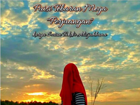 Makna Puisi Aku Dan Tuhanku Karya Sutan Takdir Alisjahbana