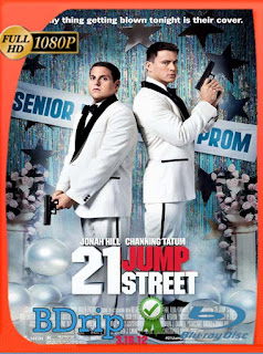 21 Jump Street (2012) BDRIP 1080p Latino [GoogleDrive] SXGO