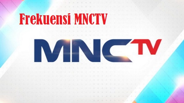  Bahkan untuk bisa menemukan frekuensi di MNCTV yang terbaru dari Telkom  Frekuensi MNCTV 2022