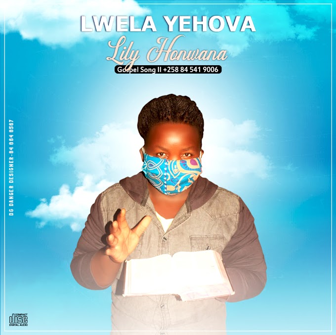 LILY-LWELA YEHOVA(ESCLUSIVO 2020)[DOWNLOAD MP3]
