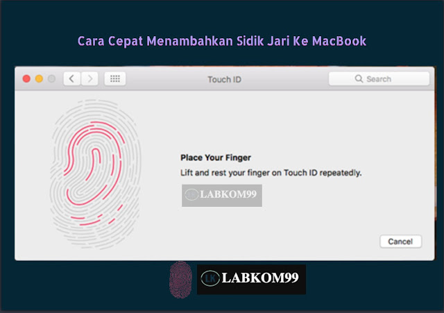 Cara Cepat Menambahkan Sidik Jari Ke Macbook Macbook ToucH ID