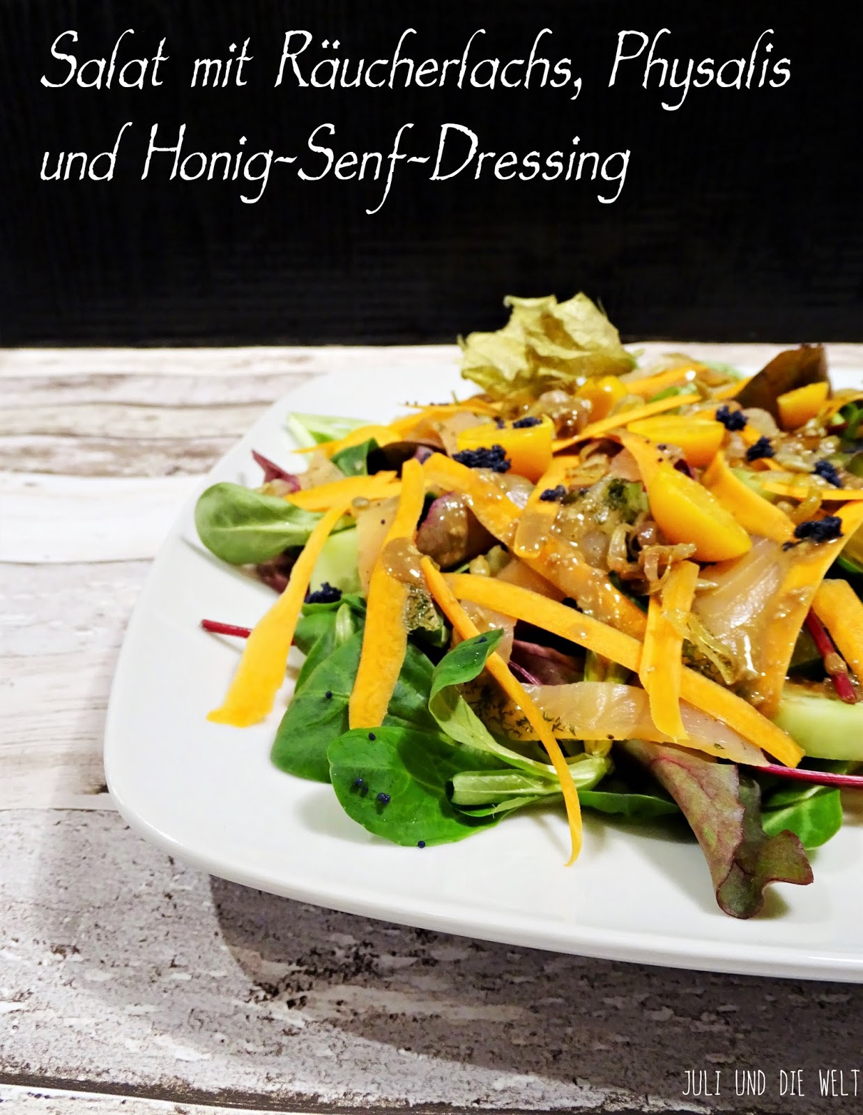 Salat mit Räucherlachs, Physalis und Honig-Senf-Dressing