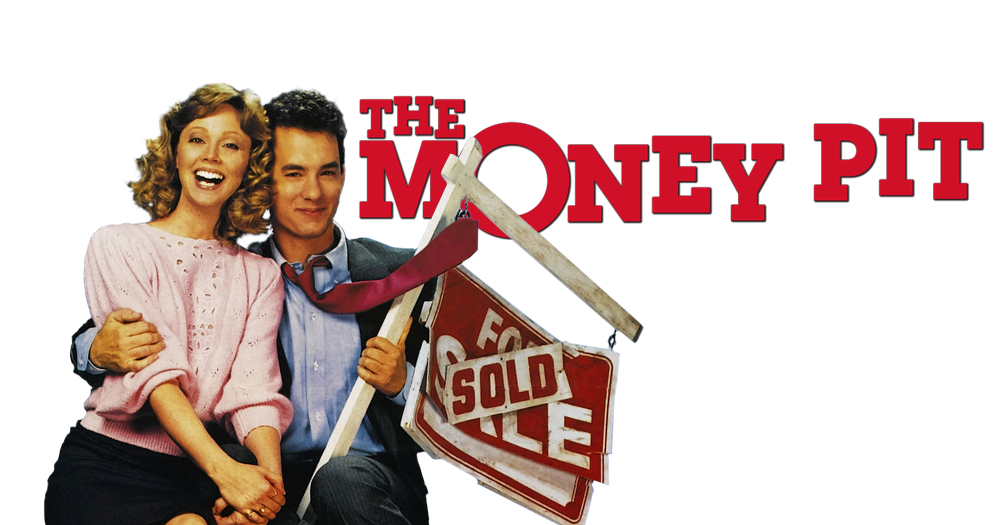 He come the money. Money Pit. The money Pit Постер. The money Pit 1986 poster. Том Хэнкс денежная яма.
