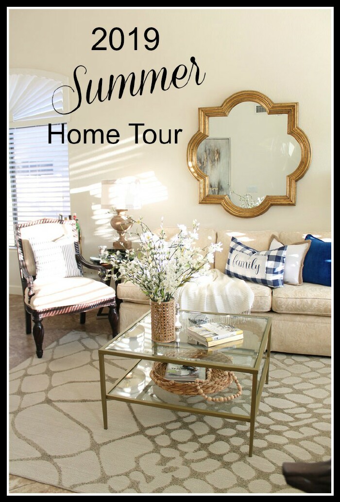 2019 Summer Home Tour - My Home
