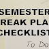 Beginning of a new semester and semester break plan checklist ✔