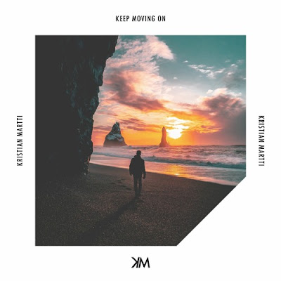 Kristian Martti Shares New Single ‘Keep Moving On’