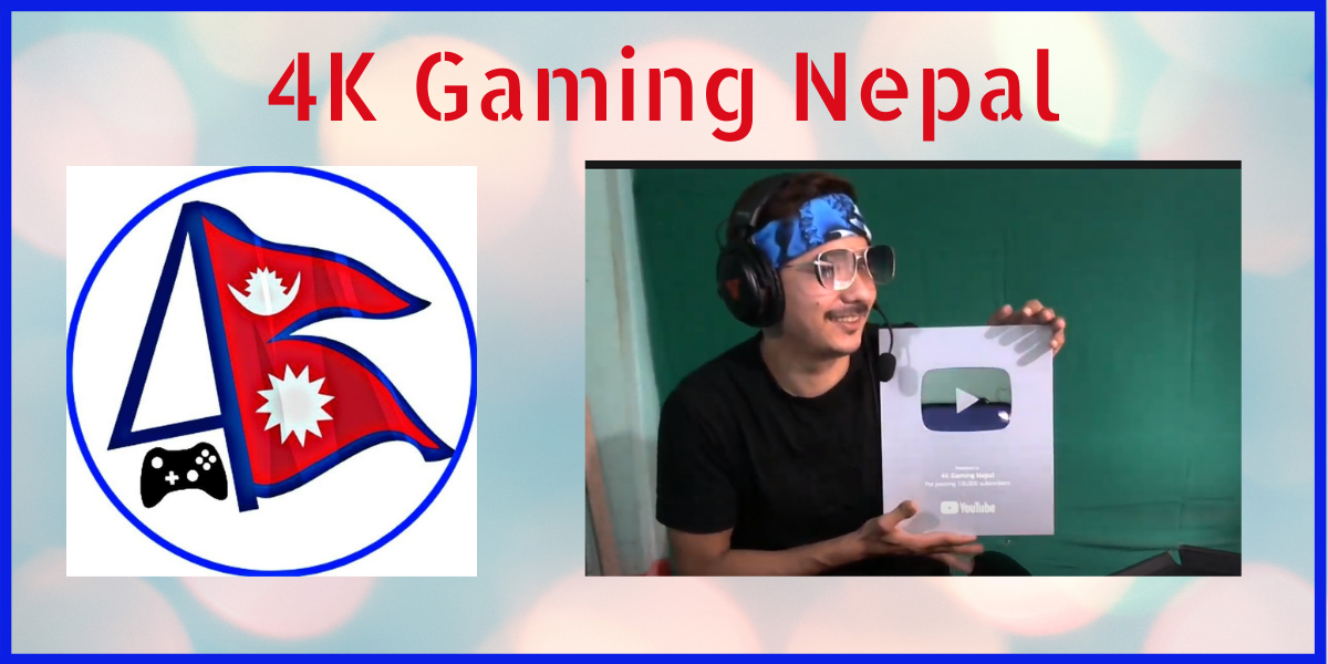 4k Gaming Nepal Popular Gaming Youtube Channel Of Nepal