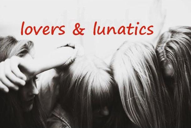 lovers & lunatics